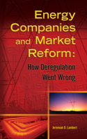 Energy Companies and Market Reform
