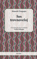 Ses trovnoveloj (Traduko de rakontoj el la bengala al Esperanto)