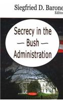 Secrecy in the Bush Administration