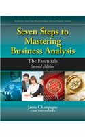 Seven Steps to Mastering Business Analysis: The Essentials(Business Analysis Professional Development)
