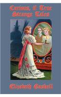 Curious, If True: Strange Tales