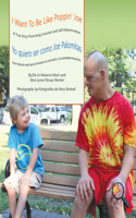 I Want to Be Like Poppin' Joe/Yo Quiero Ser Como Joe Palomitas: A True Story Promoting Inclusion and Self-Determination/Una Historia Real Que Promueve La Inclusión Y La Autodeterminación(Finding My Way)