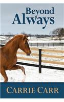 Beyond Always