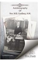 Autobiography of Rev. W.B. Godbey, A.M.