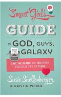 The Smart Girl's Guide to God, Guys, and the Galaxy