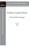 Freedom, Loyalty, Dissent