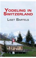 Yodeling in Switzerland