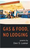 Gas & Food, No Lodging