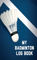 My Badminton Log Book