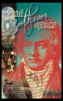 Saint Beethoven Speaks