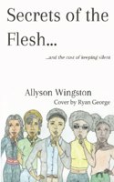 Secrets of the Flesh