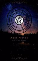 Moon Witch 2020 Weekly Planner w/Wheel of the Year (Magick Witch's Planner, Milky Way, Cosmos, Wiccan Calendar, 6