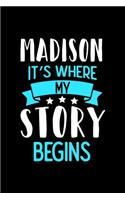 Madison It's Where My Story Begins
