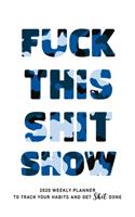 Fuck This Shit Show