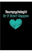 Neuropsychologist Or It Didn't Happen
