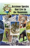 Keystone Species That Live in the Mountains: (Kid's Guide to Keystone Species in Nature)