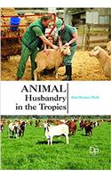 Animal Husbandry in the Tropics
