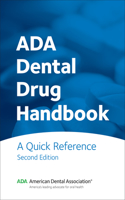 ADA Dental Drug Handbook: A Quick Reference