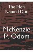 The Man Named Doc