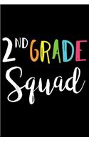 2nd Grade Squad: Team 2nd Second Grade Squad Teacher Back To School Top Journal/Notebook Blank Lined Ruled 6x9 100 Pages