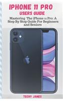 iPHONE 11 PRO USERS GUIDE