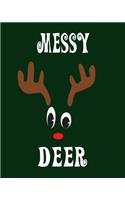 Messy Deer