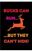 Bucks Can Run...But They Can't Hide!: My Prayer Journal, Diary Or Notebook For Tea Lover. 110 Story Paper Pages. 6 in x 9 in Cover.