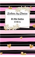 Sisters By Choice Pi Phi Delta