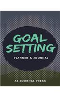 Goal Setting - Planner and Journal: A Weekly Goal Setting Journal for professions, men, women and children