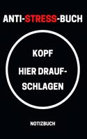 Anti-Stress-Buch Kopf Hier Draufschlagen Notizbuch