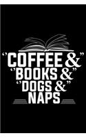 Coffee & Books & Dogs & Naps