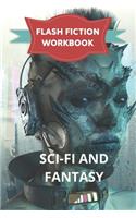 Flash Fiction Workbook Sci-Fi And Fantasy