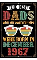 The Best Dads With The Sweetest Kids Were Born In December 1967