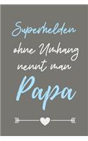 Superhelden Ohne Umhang Nennt Man Papa: A5 Notizbuch 52 WOCHENKALENDER als Geschenk zum Geburtstag für Papa - Danke-buch - Für Väter zum Vatertag - schöne Geburtstagsgeschenkidee - Journal