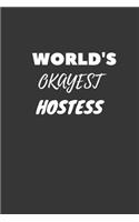 World's Okayest Hostess Notebook: Lined Journal, 120 Pages, 6 x 9, Funny Dream Job, Starting New Career Gag Gift Journal Matte Finish