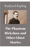 The Phantom Rickshaw and Other Ghost Stories