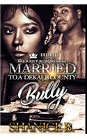 Married to a Dekalb County Bully