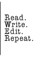 Read Write Edit Repeat: A journal for writers, authors and editors