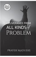 Deliverance from all Kinds of Problem
