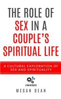 The Role Of Sex In A Couple's Spiritual Life