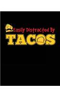 Easily Distracted By Tacos: Composition Notebook Wide Ruled School Journal