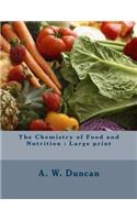 The Chemistry of Food and Nutrition: Large print