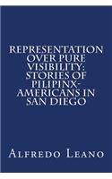 Representation Over Pure Visibility: Stories of Pilipinx-Americans in San Diego