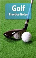 Golf Practice Notes