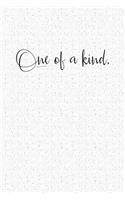 One of a Kind