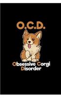 O.C.D. Obsessive Corgi Disorder