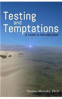 Testing and Temptations