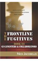 Frontline Fugitives Book III