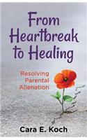 From Heartbreak to Healing