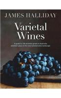 Varietal Wines: A Guide to 130 Varieties Grown in Australia and Their Place in the International